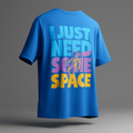 I Just Need Some Space" Astronaut Graphic Tee